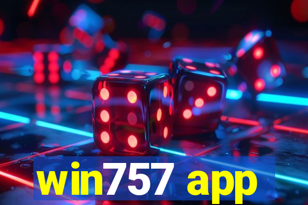 win757 app